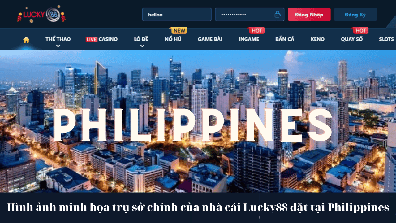 Hình ảnh minh họa trụ sở chính của nhà cái Lucky88 đặt tại Philippines