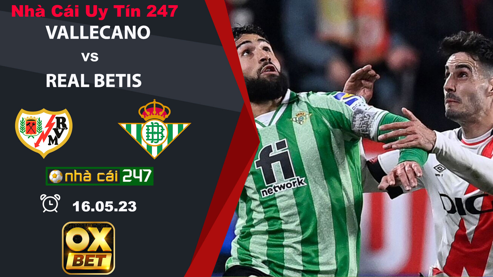 Kèo nhà cái Real Betis vs Vallecano – 2h00 ngày 16/05/2023